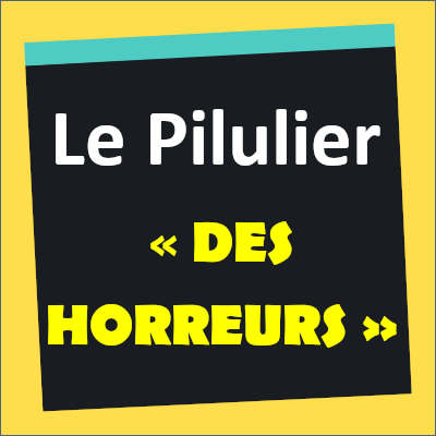 Le pilulier "des horreurs" : un outil ludique pour la sécurité des patients